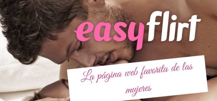 EasyFlirt: Dificil encontrar una relación o ligar aquí